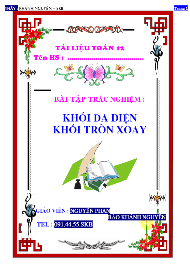 Bài tập trắc nghiệm khối đa diện và khối tròn xoay - Nguyễn Khánh Nguyên